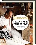 Gennaros Pizza, Pane, Panettone: Italienisch backen mit Gennaro Contaldo - Authentische italienische Rezepte vom Meisterkoch (Gennaro Contaldo Kochbücher)